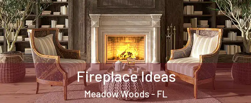  Fireplace Ideas Meadow Woods - FL