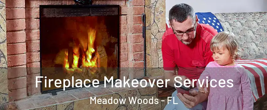 Fireplace Makeover Services Meadow Woods - FL